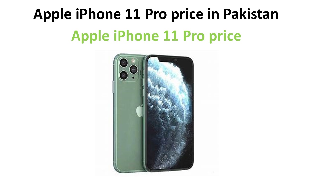 Apple iPhone 11 Pro price in Pakistan