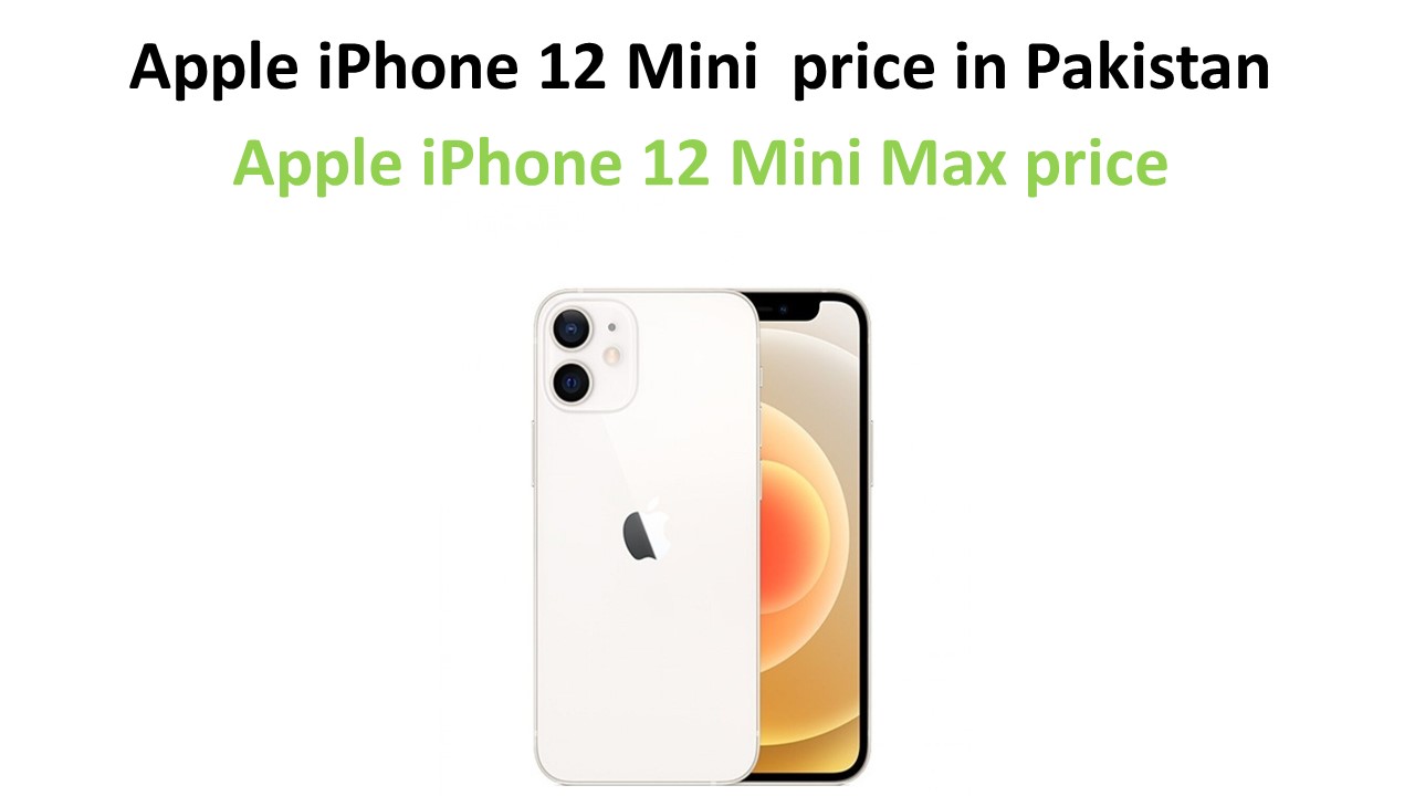 Apple iPhone 12 Mini price in Pakistan