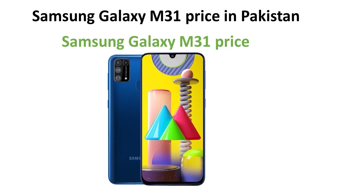 Samsung Galaxy M31 price in Pakistan
