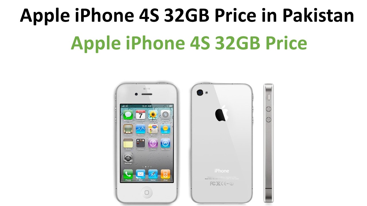 Apple iPhone 4S 32GB Price In Pakistan