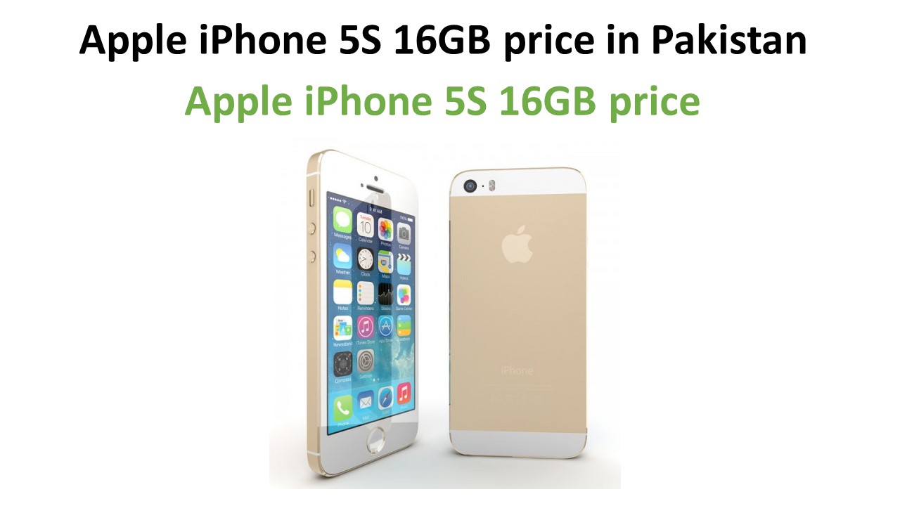 Apple iPhone 5S 16GB price in Pakistan