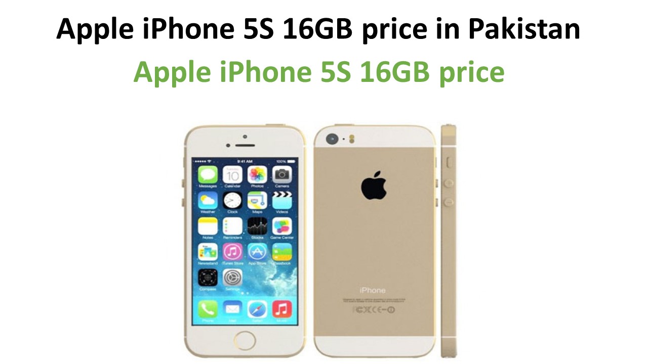 Apple iPhone 5S 16GB price in Pakistan