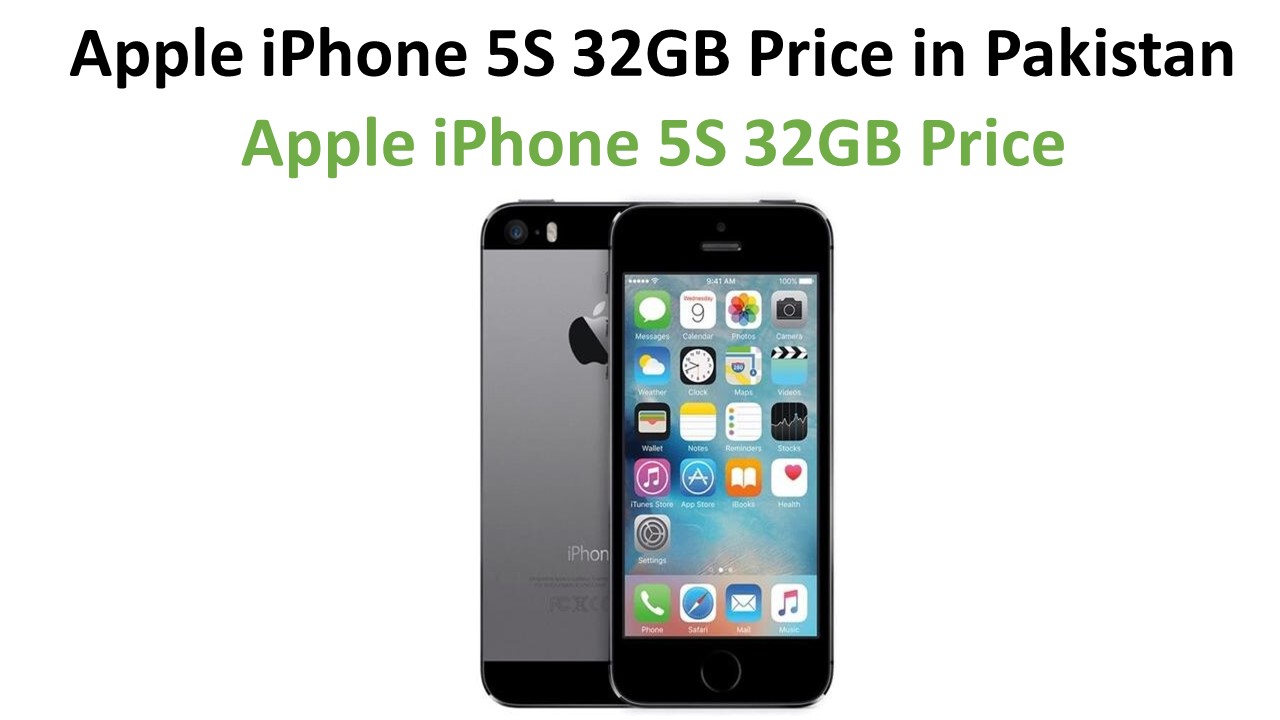 Apple iPhone 5S 32GB Price In Pakistan