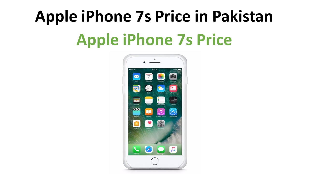 Apple iPhone 7s Price in Pakistan