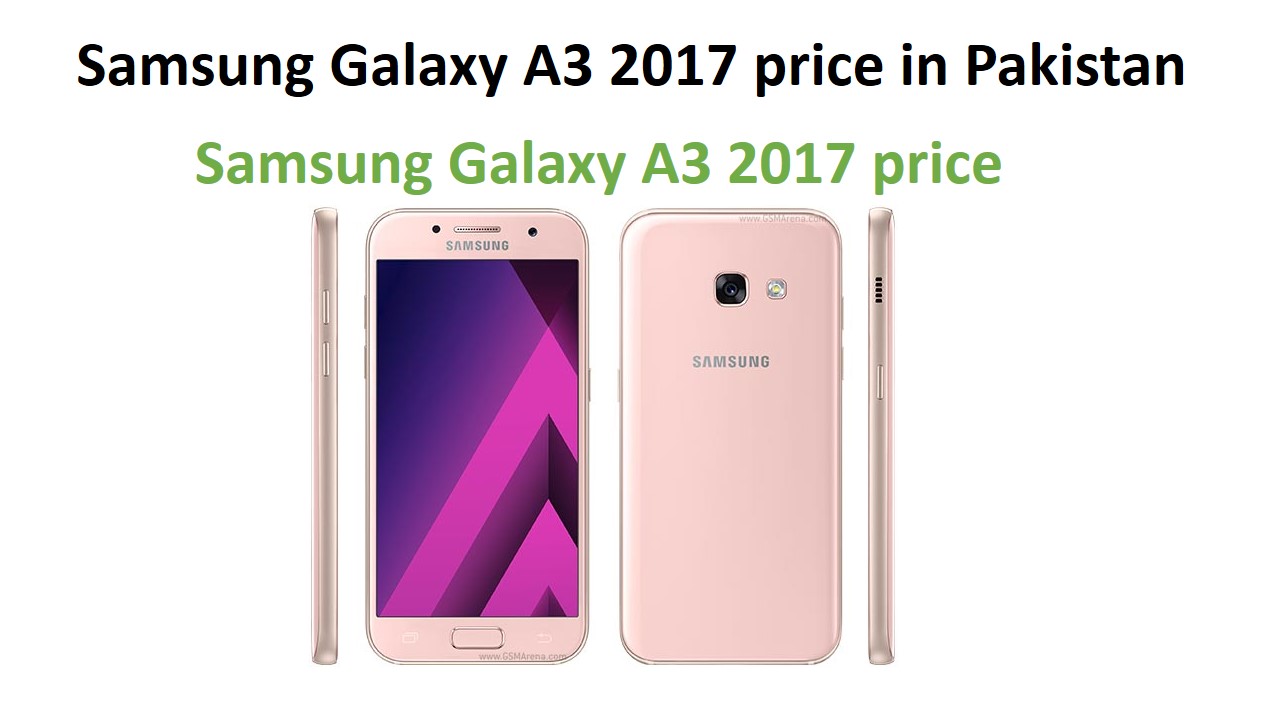 Samsung Galaxy A3 2017 price in Pakistan