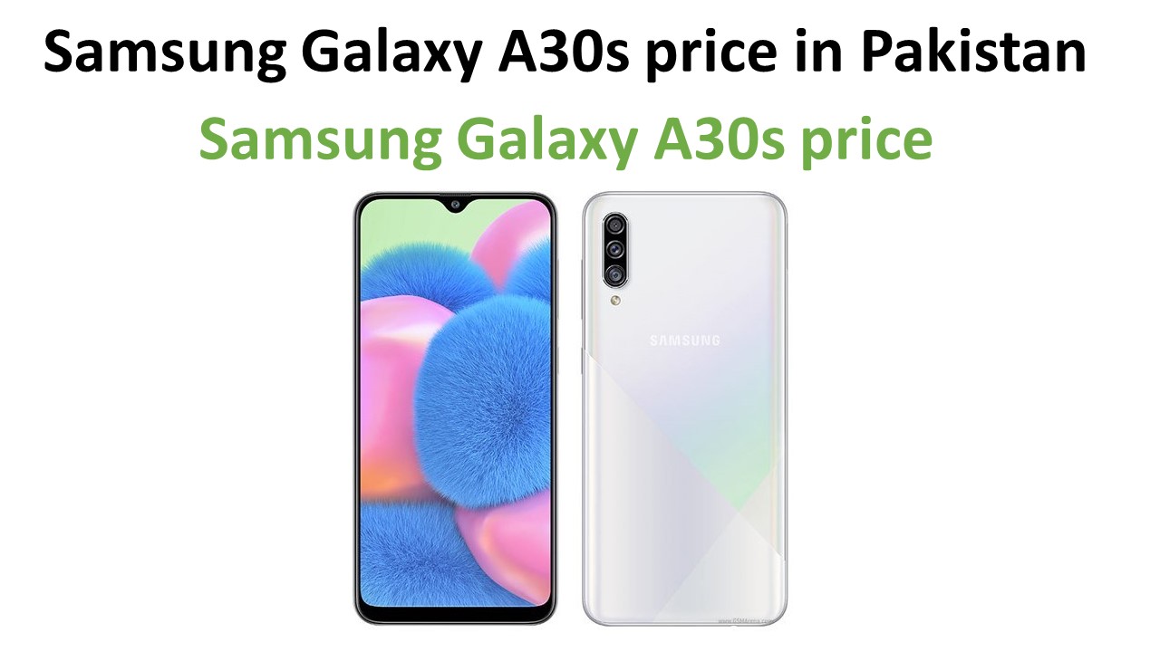 Samsung Galaxy A30s price in Pakistan
