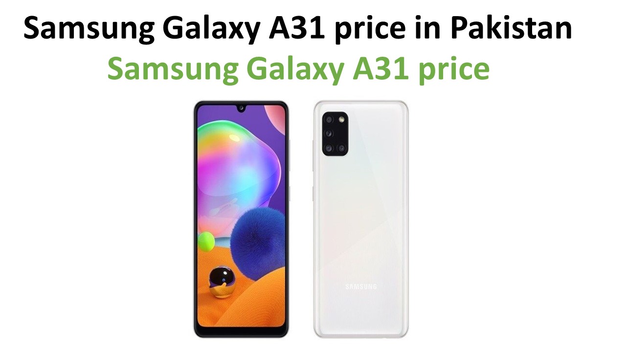 Samsung Galaxy A31 price in Pakistan