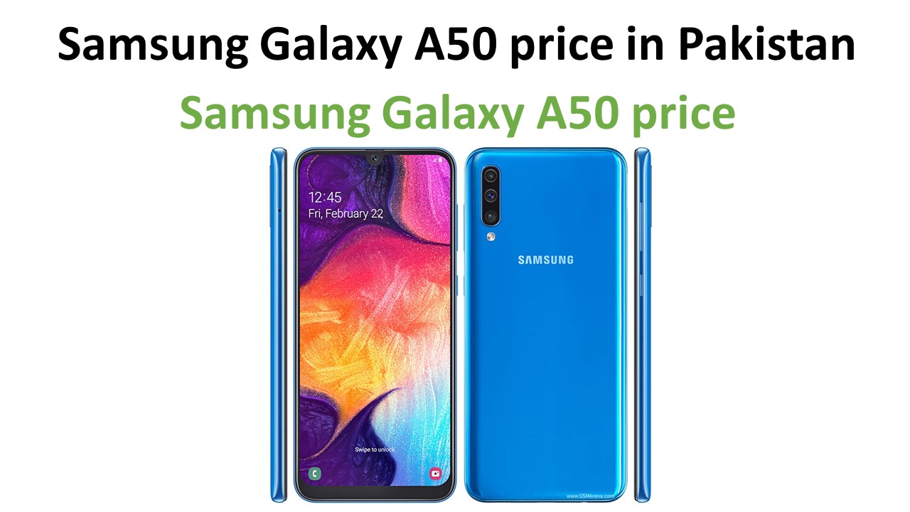 Samsung Galaxy A50 price in Pakistan