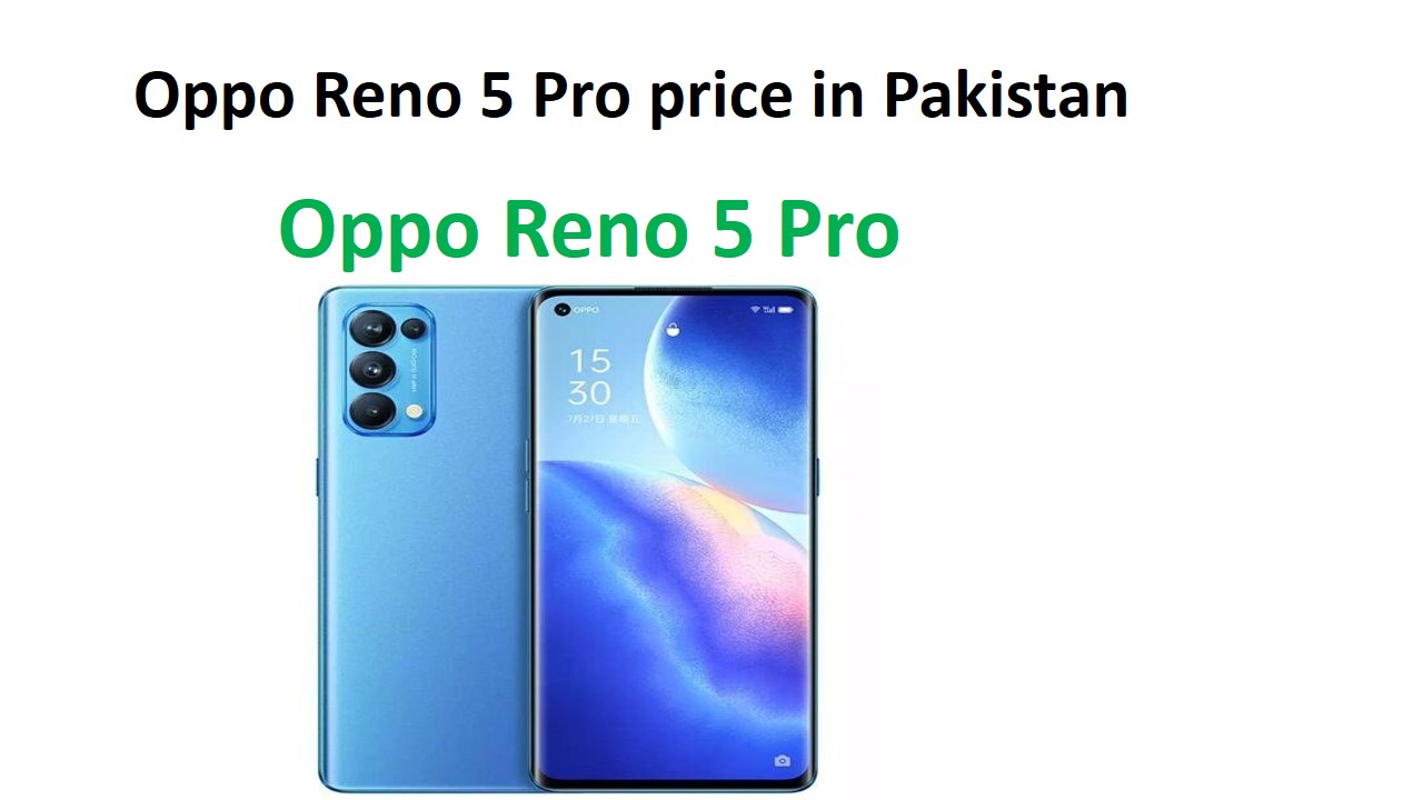 Oppo Reno 5 Pro price in Pakistan