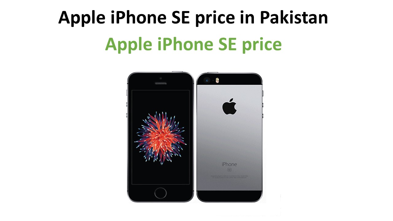 Apple iPhone SE price in Pakistan
