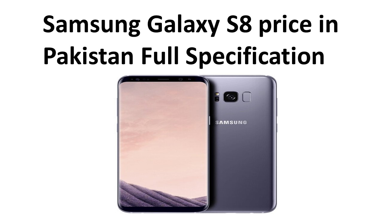 Samsung Galaxy S8 price in Pakistan