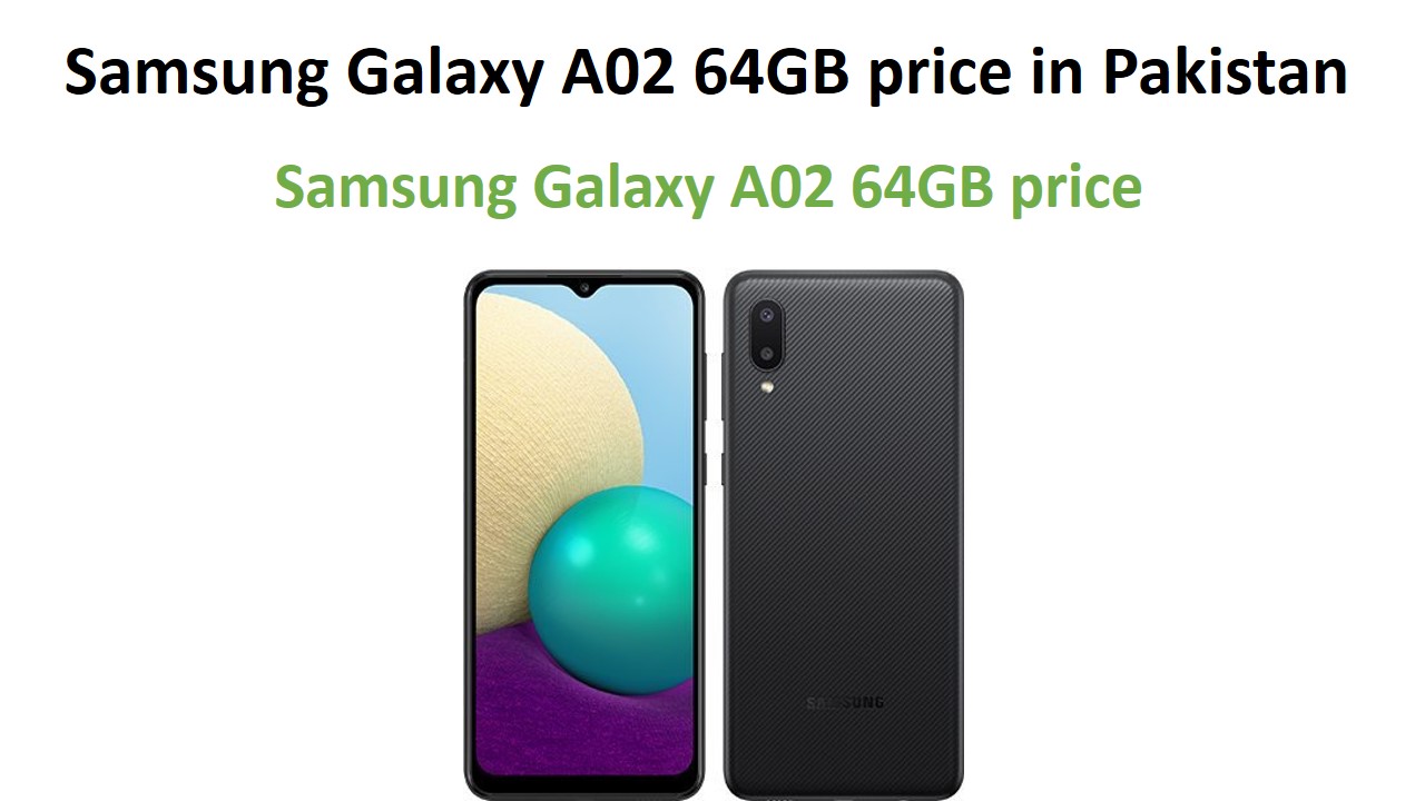 Samsung Galaxy A02 64GB price in Pakistan