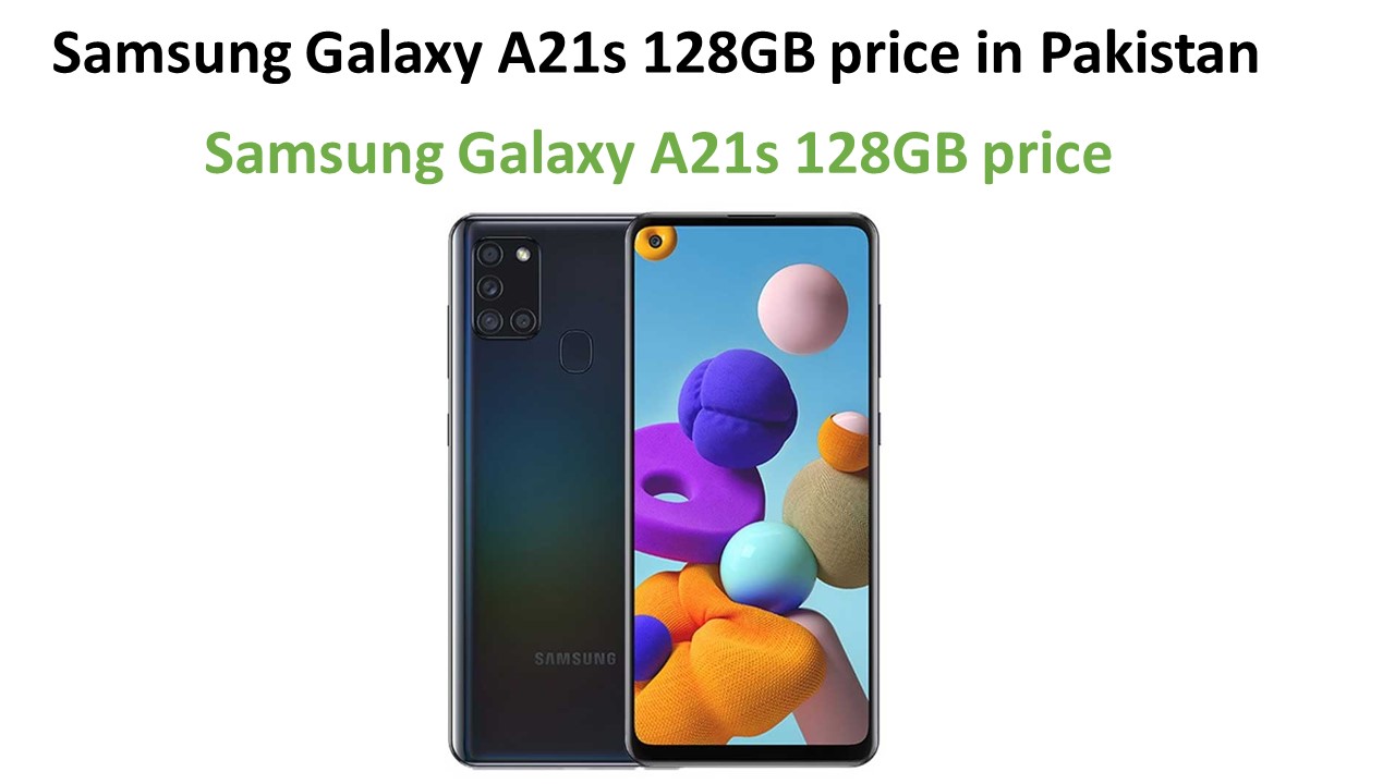 Samsung Galaxy A21s 128GB price in Pakistan