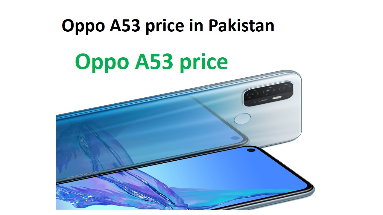 Oppo A53 price in Pakistan