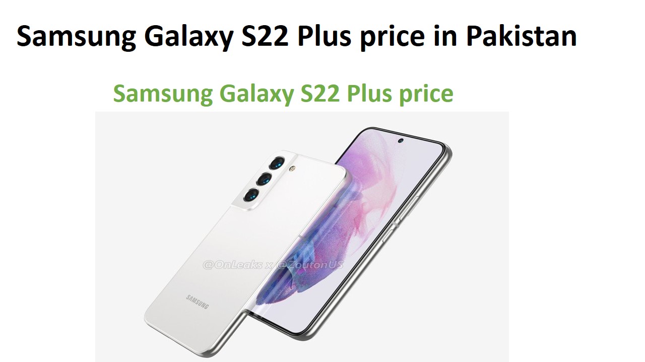 Samsung Galaxy S22 Plus price in Pakistan