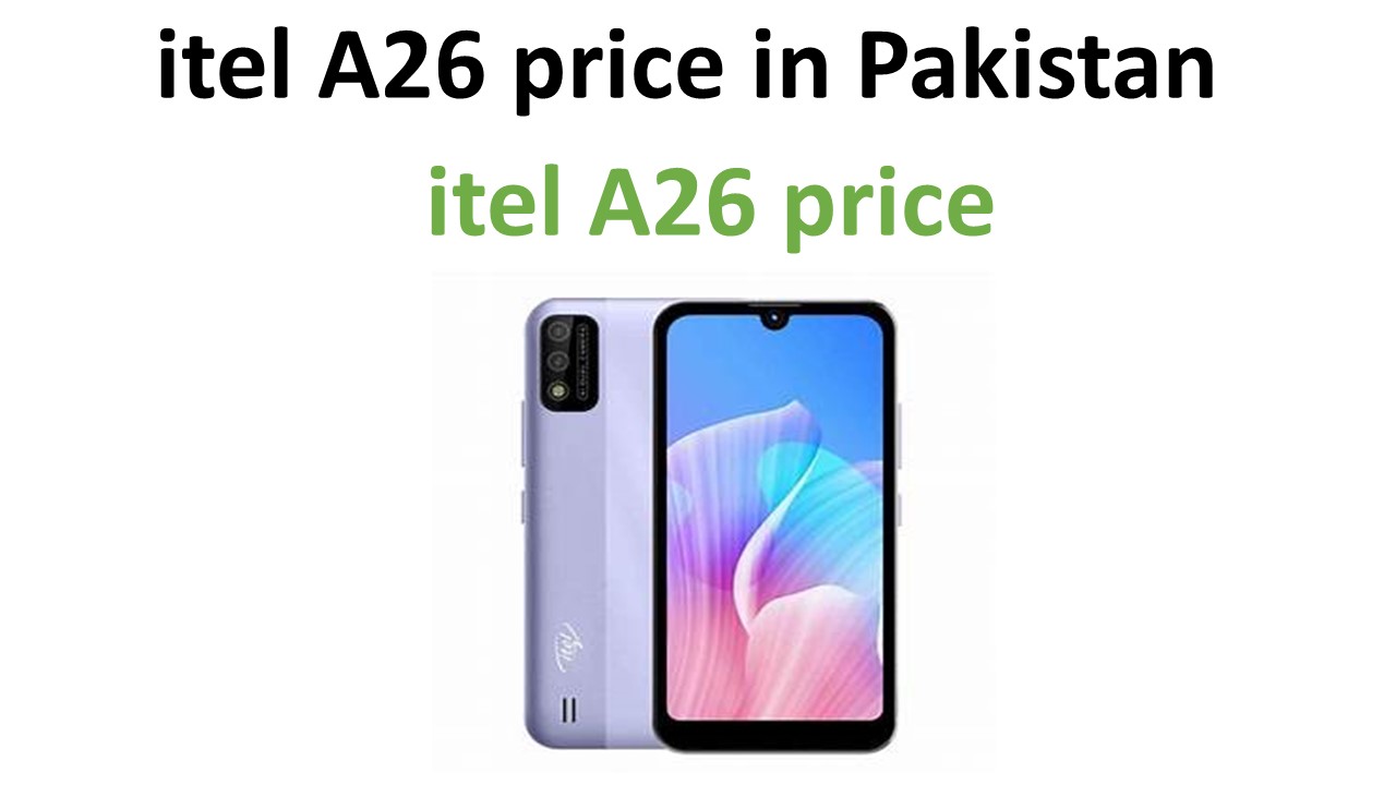 itel A26 price in Pakistan
