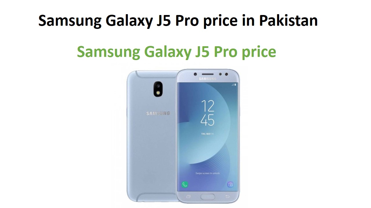 Samsung Galaxy J5 Pro price in Pakistan