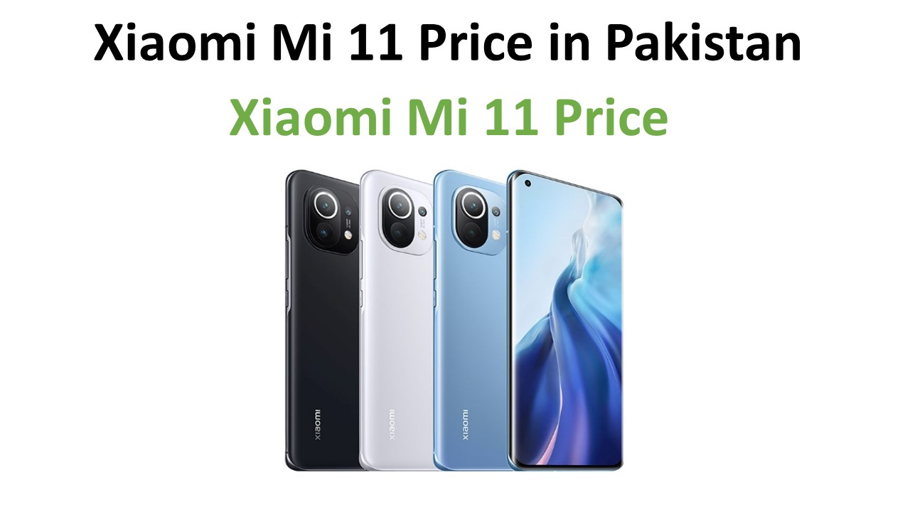 Xiaomi Mi 11 price in Pakistan