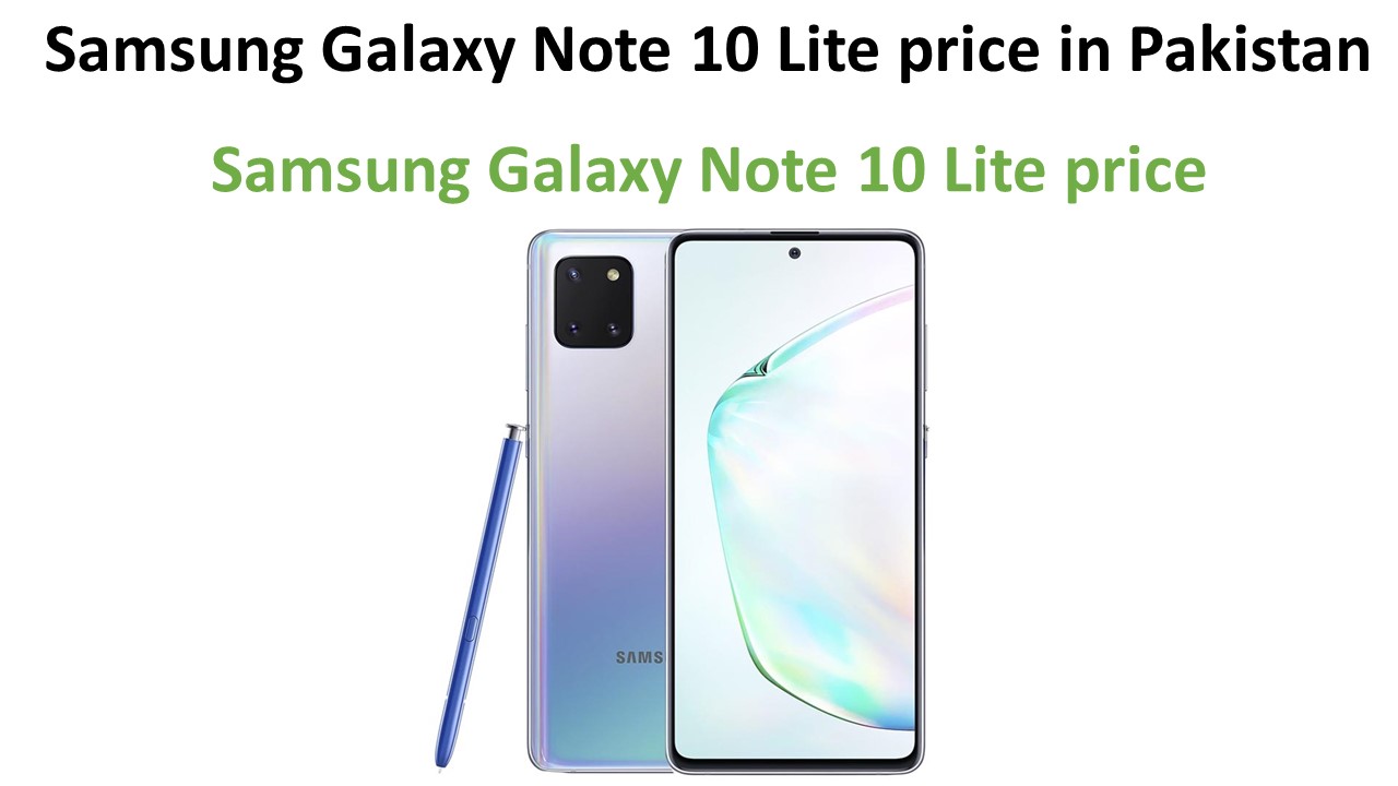 Samsung Galaxy Note 10 Lite price in Pakistan