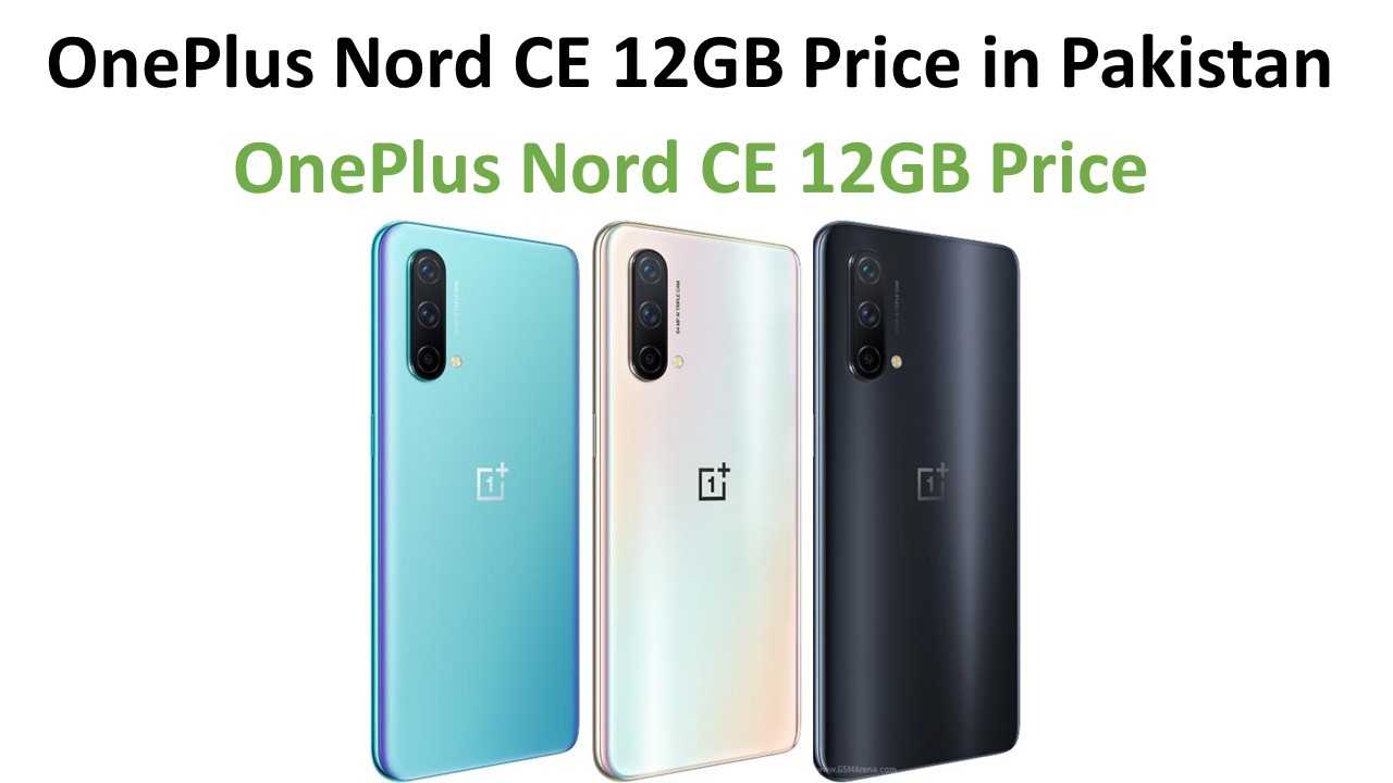 OnePlus Nord CE 12GB price in Pakistan