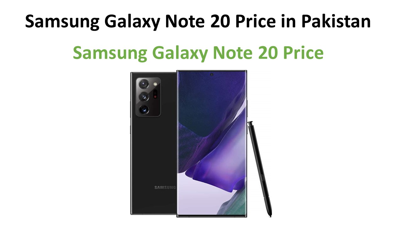 Samsung Galaxy Note 20 Price in Pakistan