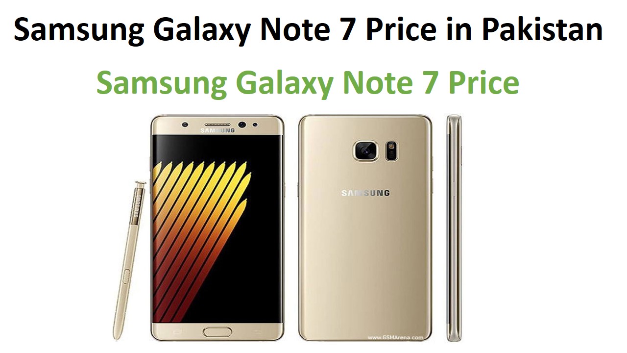 Samsung Galaxy Note 7 Price in Pakistan