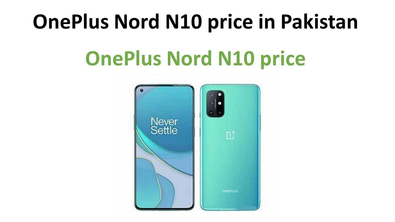 OnePlus Nord N10 price in Pakistan