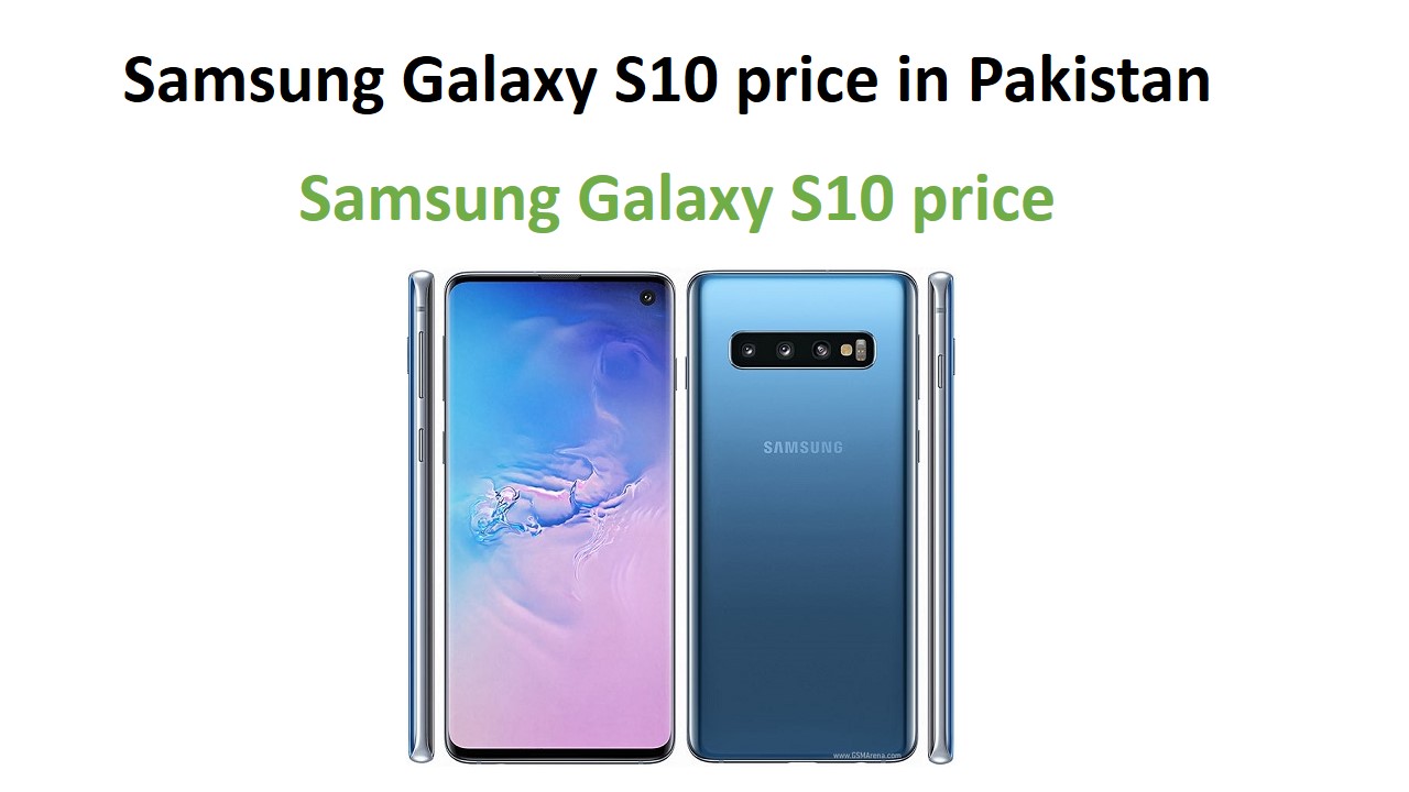 Samsung Galaxy S10 price in Pakistan