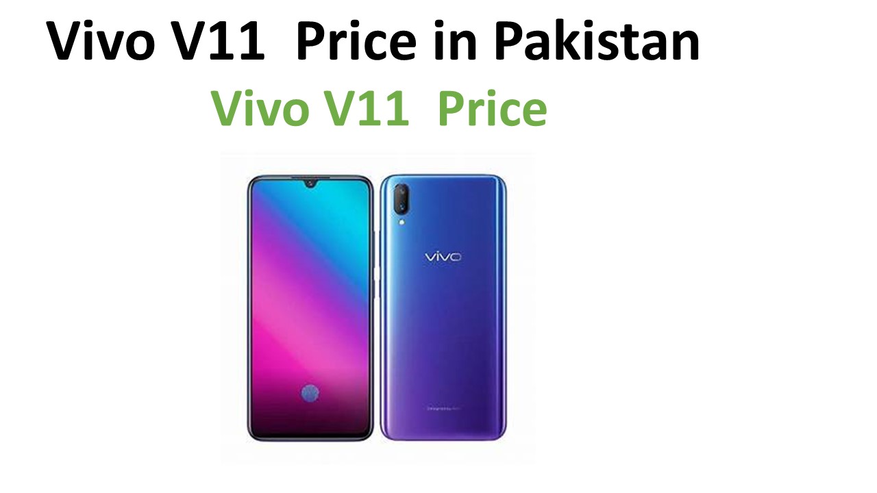 Vivo V11 price in Pakistan