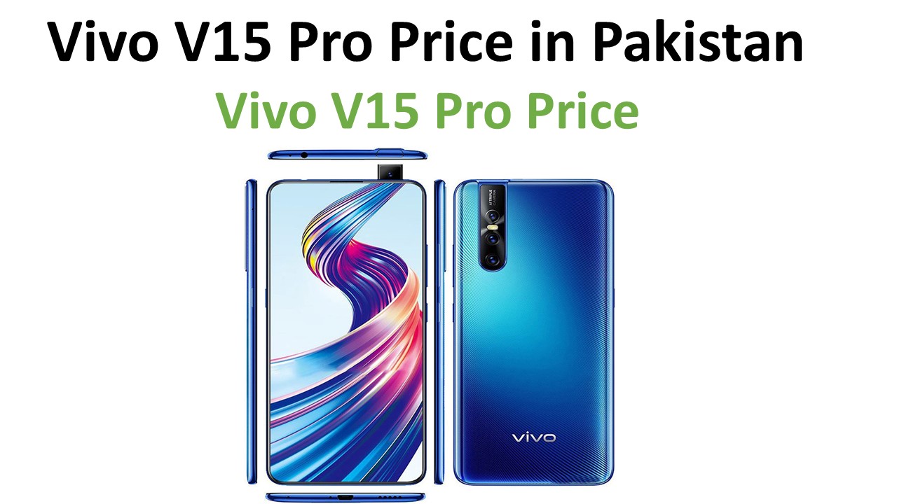 Vivo V15 Pro price in Pakistan