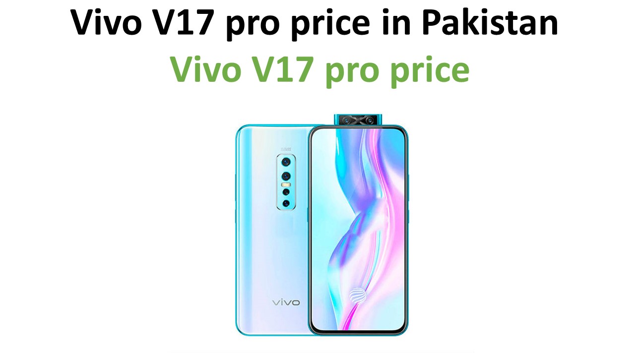 Vivo V17 Pro price in Pakistan