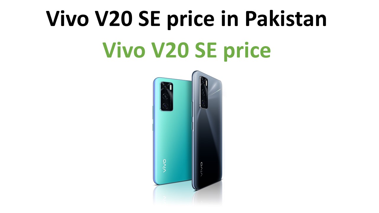 Vivo V20 SE price in Pakistan