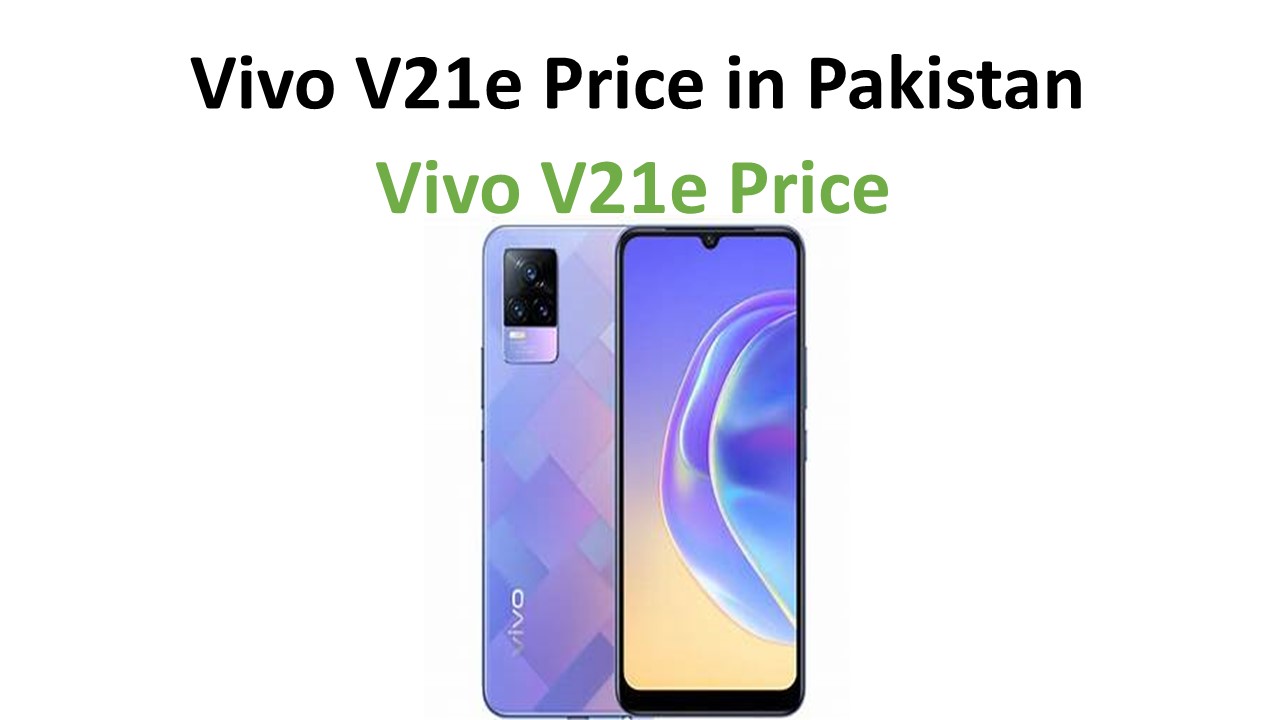 Vivo V21e price in Pakistan