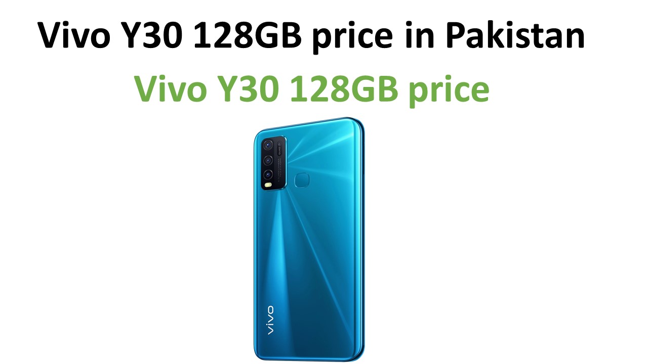 Vivo Y30 128GB price in Pakistan