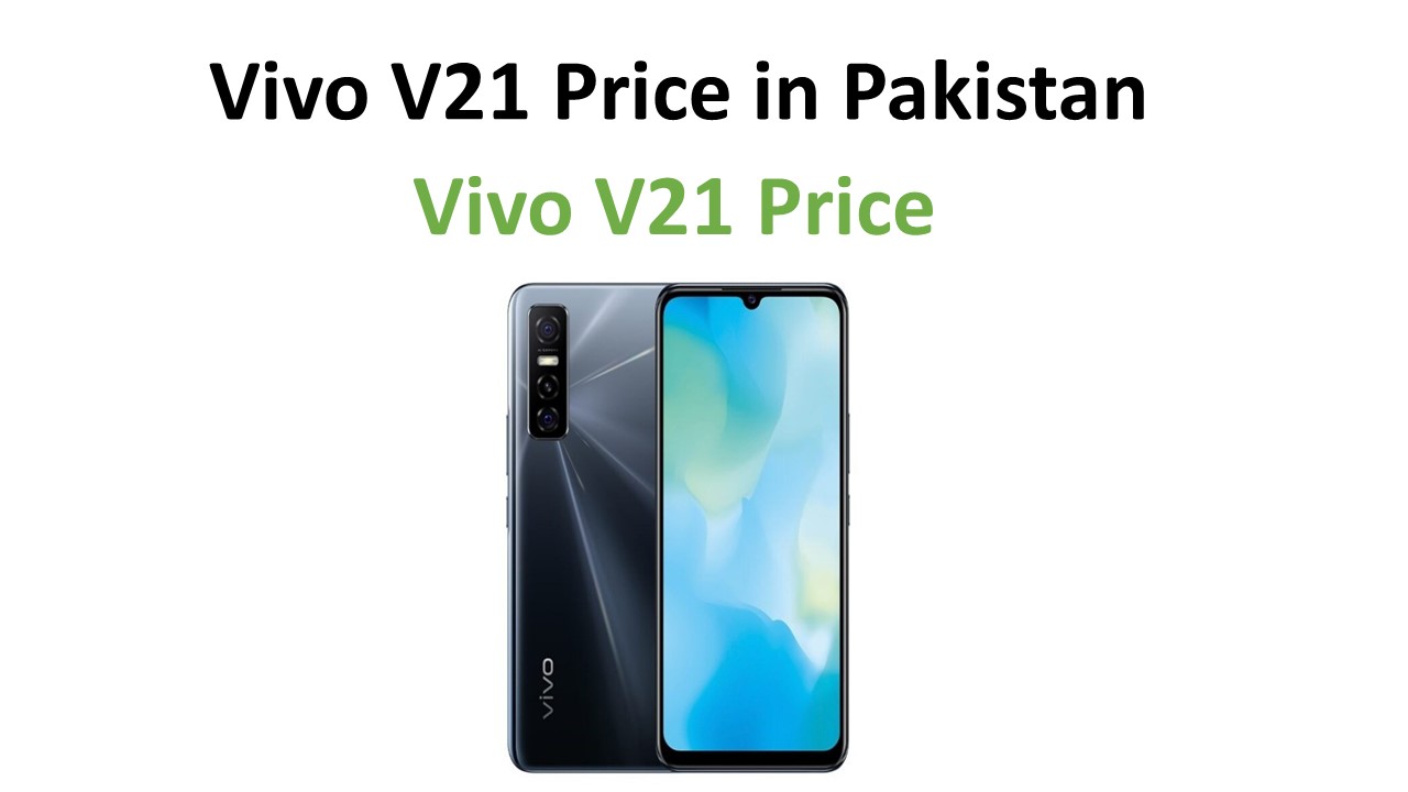 Vivo V21 price in Pakistan