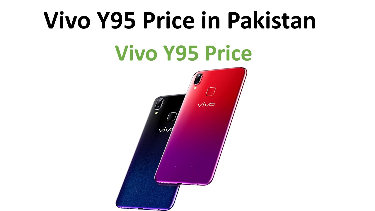 Vivo Y95 price in Pakistan
