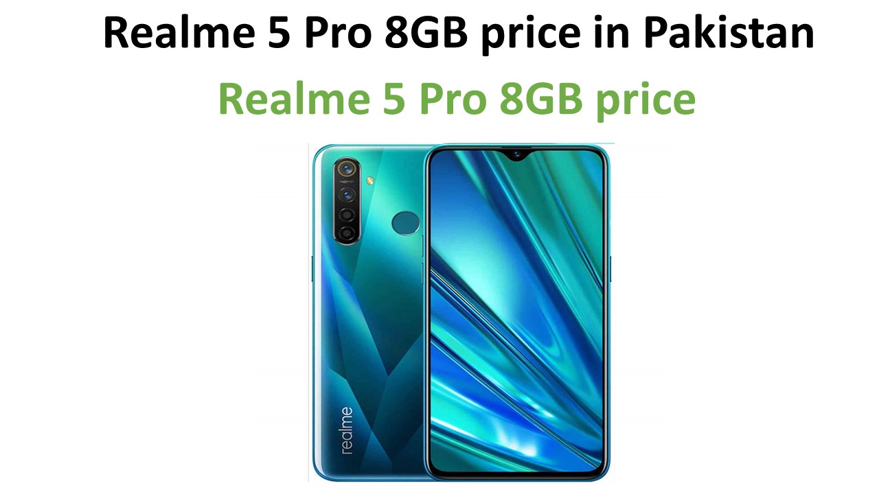 Realme 5 Pro 8GB price in Pakistan