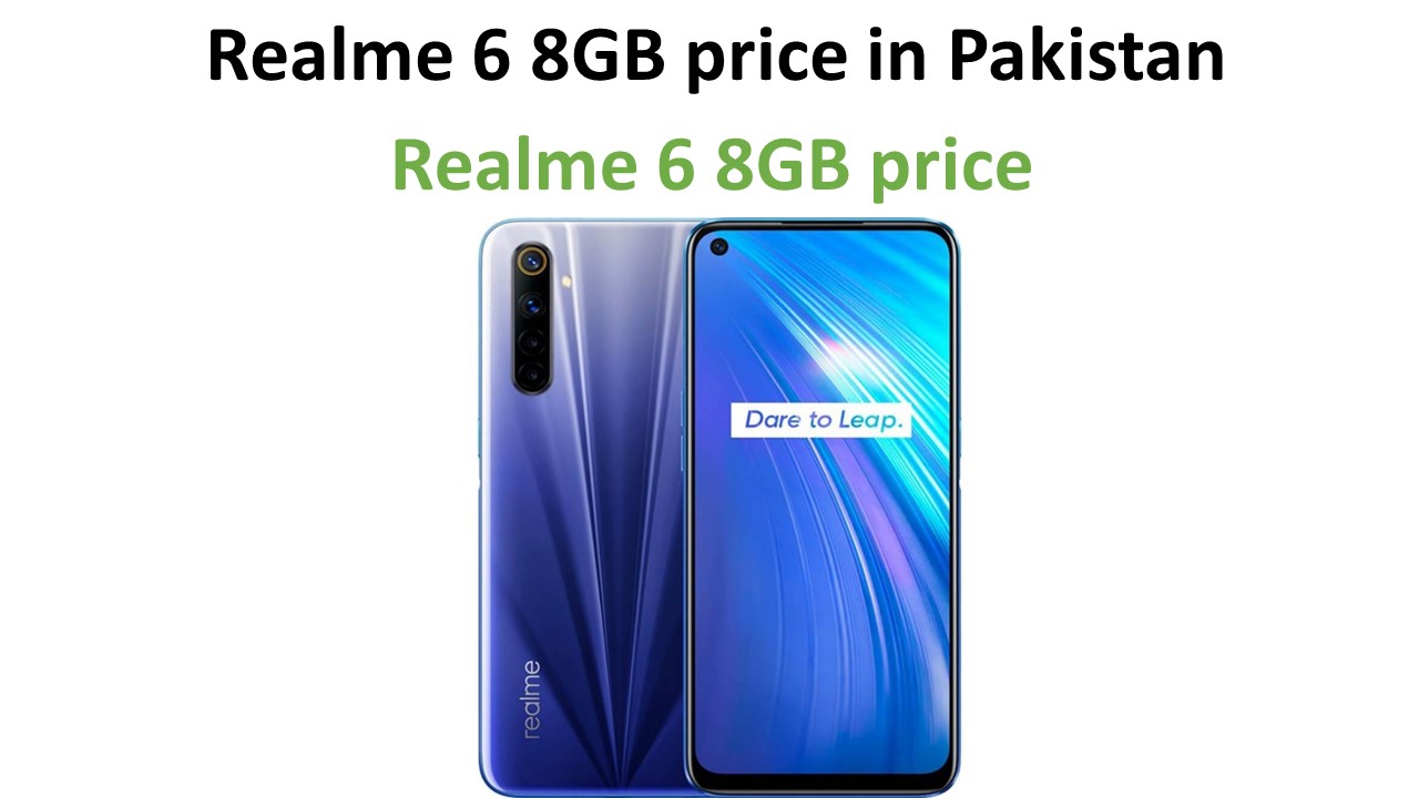 Realme 6 8GB price in Pakistan