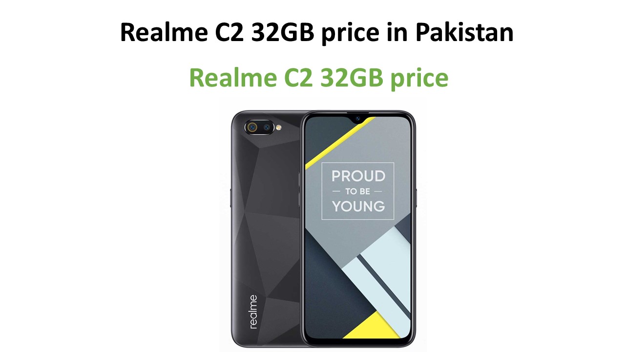 Realme C2 32GB price in Pakistan