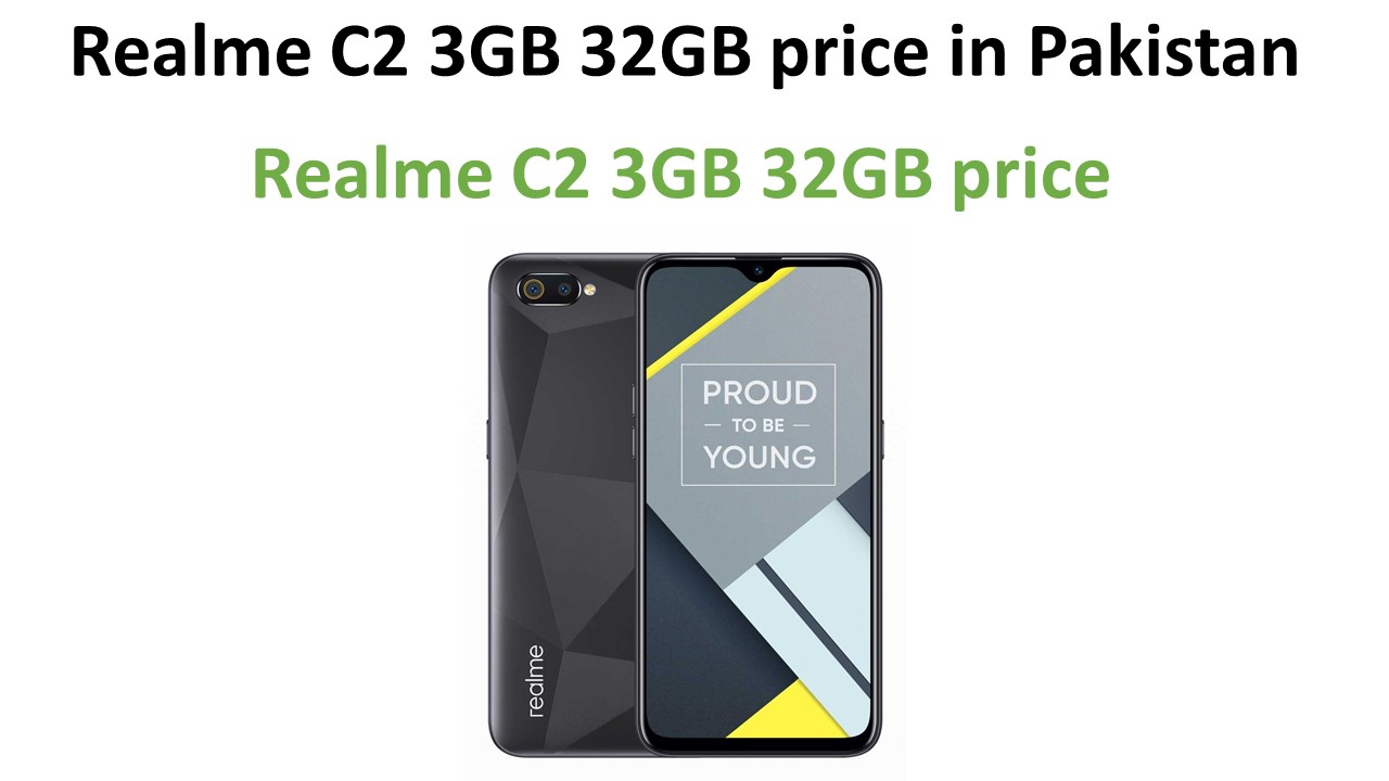 Realme C2 3GB 32GB price in Pakistan