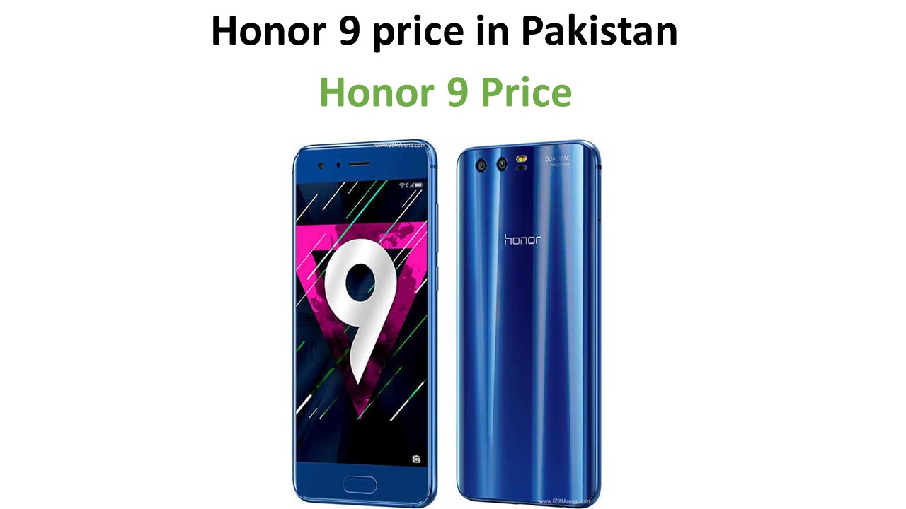 Honor 9 price in Pakistan