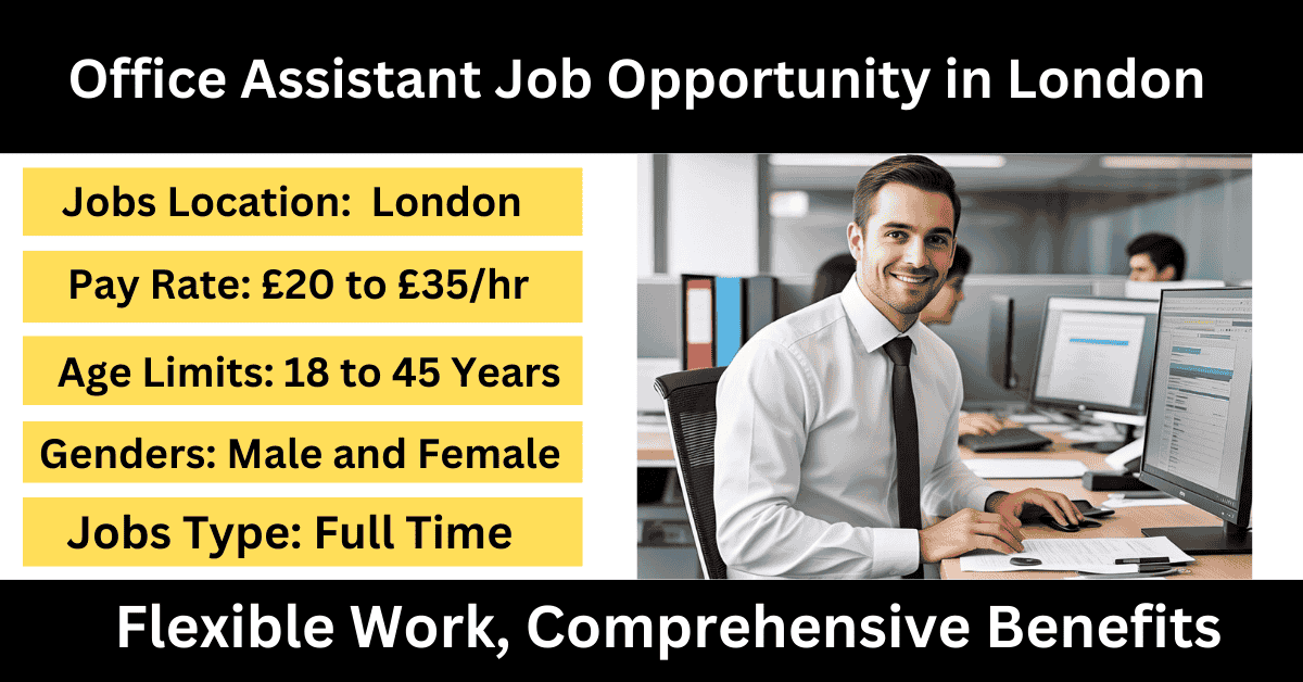 Office Assistant Job Opportunity in London